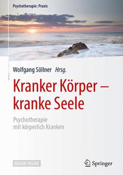 Kranker Körper – kranke Seele von Joraschky,  Peter, Söllner,  Wolfgang