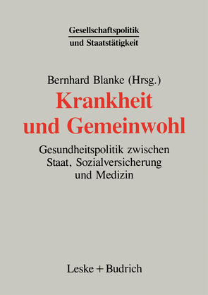 Krankheit und Gemeinwohl von Blanke,  Bernhard