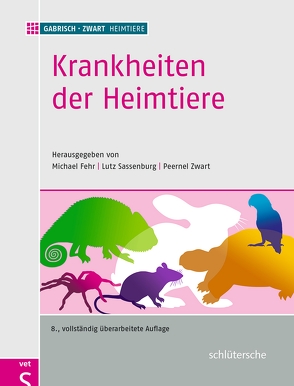 Krankheiten der Heimtiere von Fehr,  Prof. Dr. Michael, Sassenburg,  Dr. Lutz, Zwart,  Prof. Dr. Peernel