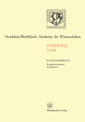 Krankheitsresistenz bei Pflanzen Von der Grundlagenforschung zu modernen Züchtungsmethoden von Hahlbrock,  Klaus