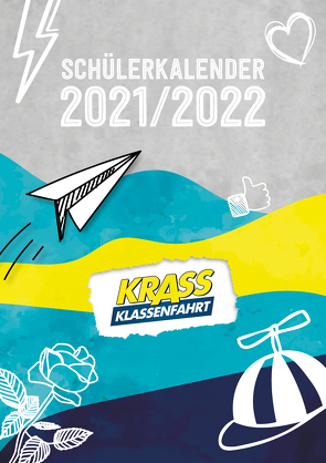 Krass Klassenfahrt Schülerkalender 2021/2022 von Ems,  Jonas, Wuttke,  Jonas