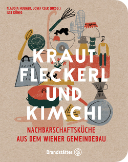 Krautfleckerl & Kimchi von Huemer,  Claudia, König,  Ilse