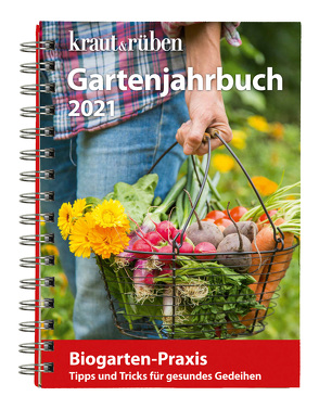 kraut&rüben Gartenjahrbuch 2021