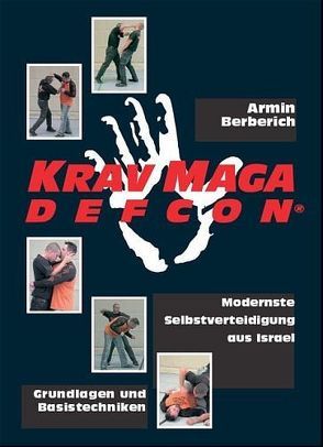 Krav Maga Defcon von Berberich,  Armin, Wessolowski,  Thomas