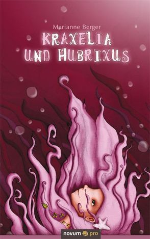 Kraxelia und Hubrixus von Berger,  Marianne