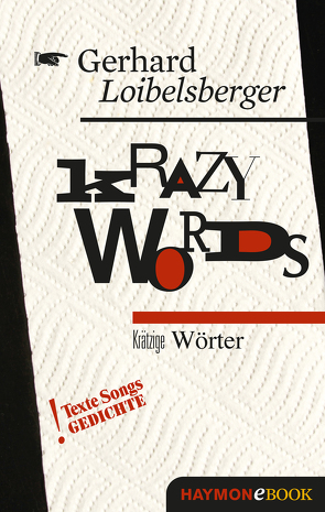 Krazy Words von Loibelsberger,  Gerhard