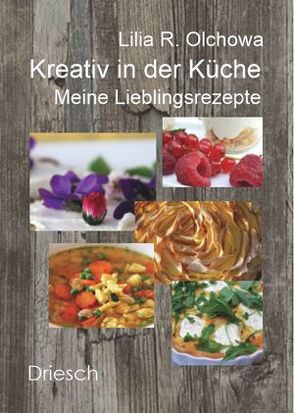 Kreativ in der Küche von Müllner,  Michael, Nemes,  Barbara, Olchowa,  Lilia R.