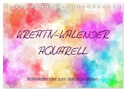 Kreativ-Kalender Aquarell. Bastelkalender zum Selbstgestalten (Tischkalender 2024 DIN A5 quer), CALVENDO Monatskalender von Hurley,  Rose