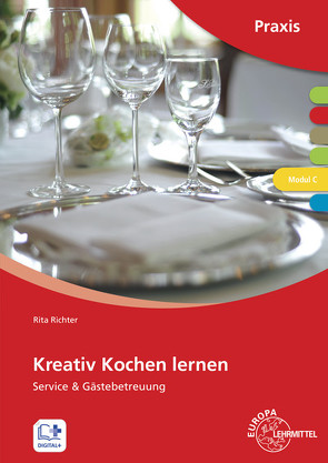 Kreativ Kochen lernen Modul C von Richter,  Rita