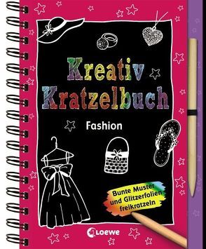 Kreativ-Kratzelbuch: Fashion von Zschock,  Heather, Zschock,  Martha Day, Zwerg,  Linde