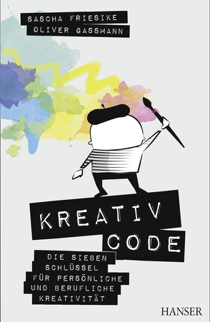 Kreativcode von Friesike,  Sascha, Gassmann,  Oliver