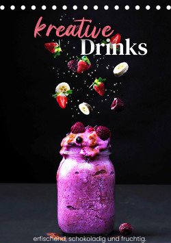 Kreative Drinks – erfrischend, schokoladig und fruchtig. (Tischkalender 2023 DIN A5 hoch) von SF