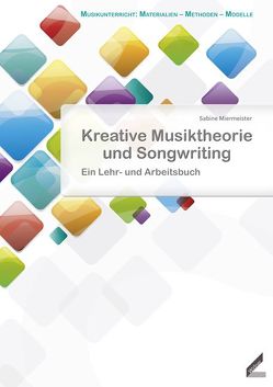 Kreative Musiktheorie und Songwriting von Miermeister,  Sabine