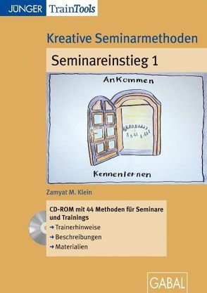 Kreative Seminarmethoden: Seminareinstieg 1 von Klein,  Zamyat M.