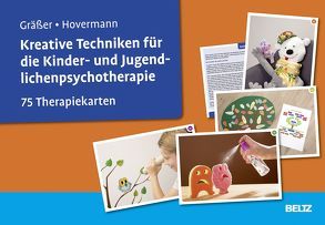 Kreative Techniken für die Kinder- und Jugendlichenpsychotherapie von Gräßer,  Melanie, Hovermann jun.,  Eike