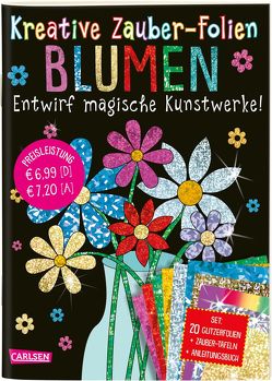 Kreative Zauber-Folien: Blumen: Set mit 10 Zaubertafeln, 20 Folien und Anleitungsbuch von Poitier,  Anton