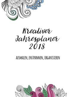 Kreativer Jahresplaner 2018 von Sölter,  Eva