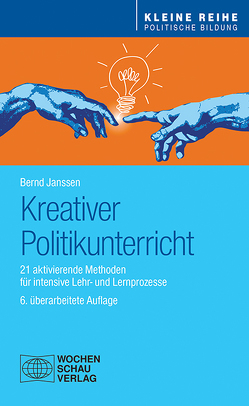 Kreativer Politikunterricht von Janssen,  Bernd