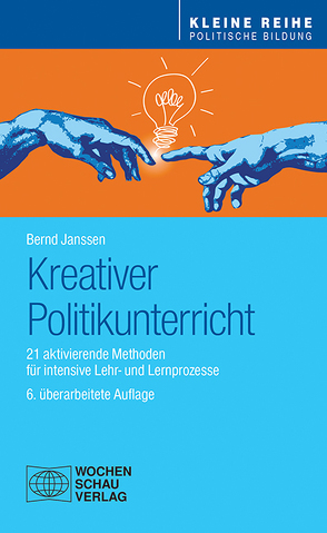 Kreativer Politikunterricht von Janssen,  Bernd