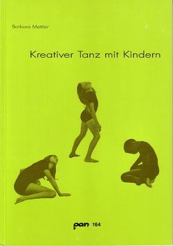 Kreativer Tanz von Mettler,  Barbara