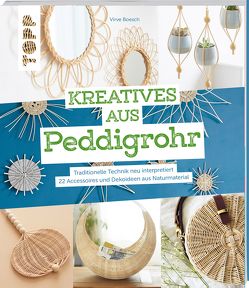 Kreatives aus Peddigrohr von Boesch,  Virve