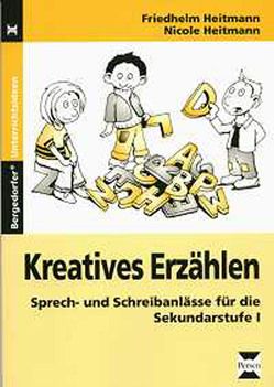 Kreatives Erzählen von Heitmann,  Friedhelm, Heitmann,  Nicole