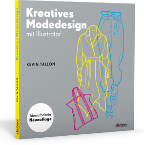 Kreatives Modedesign mit Illustrator von Tallon,  Kevin