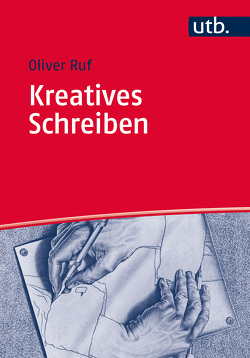 Kreatives Schreiben von Ruf,  Oliver