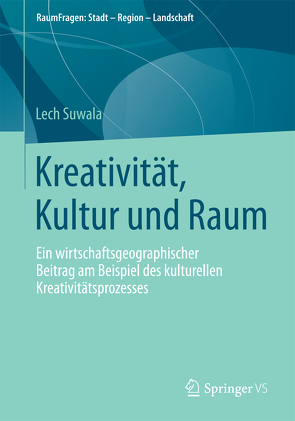 Kreativität, Kultur und Raum von Suwala,  Lech