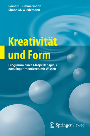 Kreativität und Form von Wiedemann,  Simon M., Zimmermann,  Rainer E.