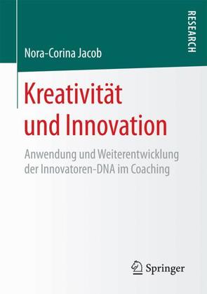 Kreativität und Innovation von Jacob,  Nora-Corina