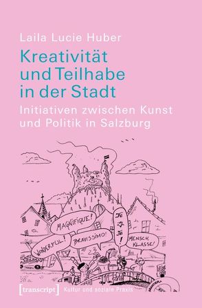 Kreativität und Teilhabe in der Stadt von Huber,  Laila Lucie