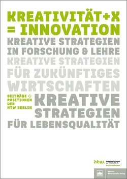 Kreativität + X = Innovation von Knaut,  Matthias