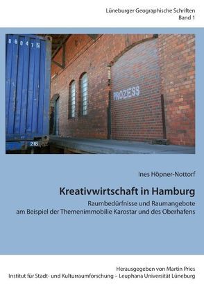Kreativwirtschaft in Hamburg von Höpner-Nottorf,  Ines, Pries,  Martin