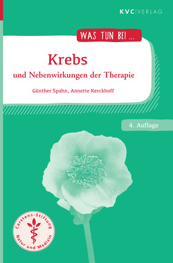 Krebs und Nebenwirkungen der Therapie von Kerckhoff,  Annette, Spahn,  Günther