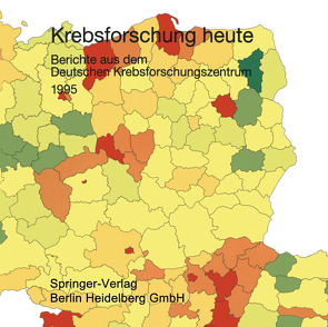 Krebsforschung heute von Deutsches Krebsforschungszentrum