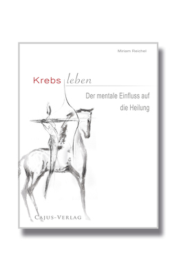 KrebsLeben. von Reichel,  Miriam