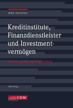 Kreditinstitute, Finanzdienstleister und Investmentvermögen mit Online-Ausgabe von Institut der Wirtschaftsprüfer