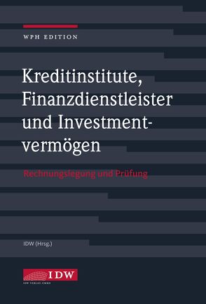 Kreditinstitute, Finanzdienstleister und Investmentvermögen mit Online-Ausgabe von Institut der Wirtschaftsprüfer