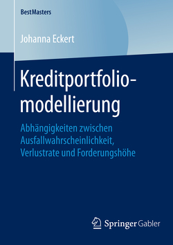 Kreditportfoliomodellierung von Eckert,  Johanna