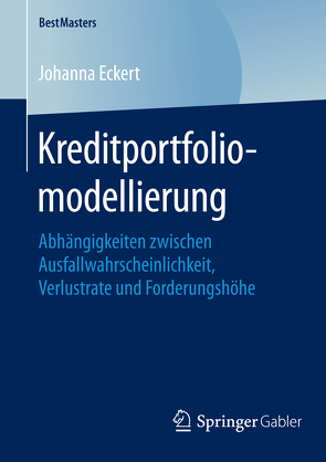 Kreditportfoliomodellierung von Eckert,  Johanna