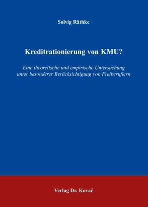 Kreditrationierung von KMU? von Räthke,  Solvig