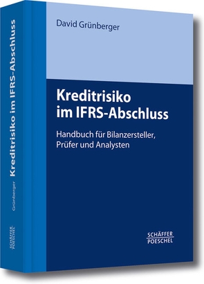 Kreditrisiko im IFRS-Abschluss von Grünberger,  David