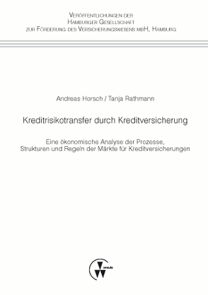 Kreditrisikotransfer durch Kreditversicherung von Horsch,  Andreas, Rathmann,  Tanja