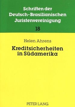 Kreditsicherheiten in Südamerika von Ahrens,  Helen