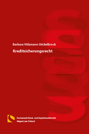 Kreditsicherungsrecht von Völzmann-Stickelbrock,  Barbara