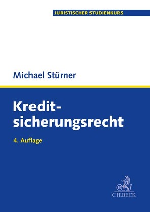 Kreditsicherungsrecht von Rimmelspacher,  Bruno, Stürner,  Michael