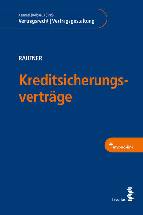 Kreditsicherungsverträge von Rautner,  Uwe