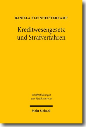 Kreditwesengesetz und Strafverfahren von Kleinheisterkamp,  Daniela