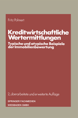 Kreditwirtschaftliche Wertermittlungen von Pohnert,  Fritz